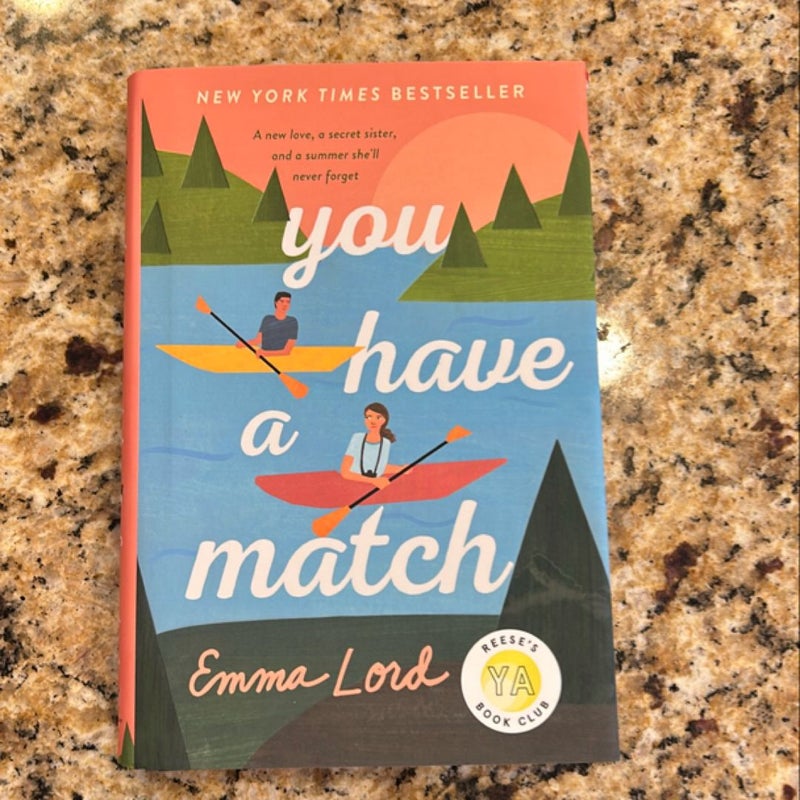 You Have a Match