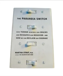 The Paranoia Switch By Martha Stout