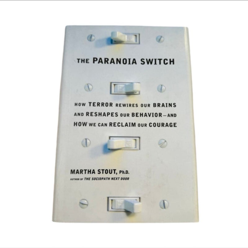 The Paranoia Switch By Martha Stout