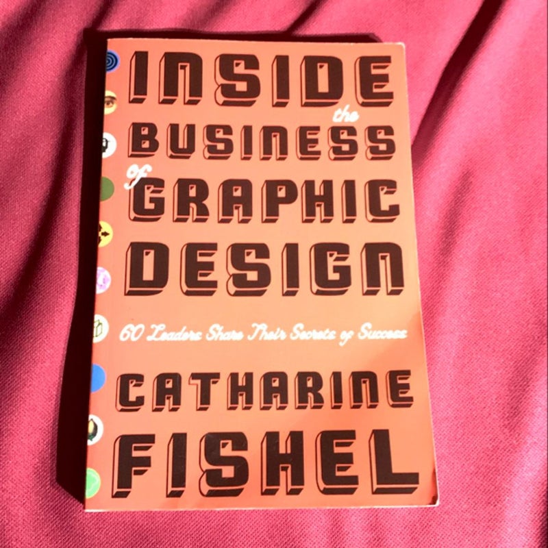 Inside the Business of Graphic Design