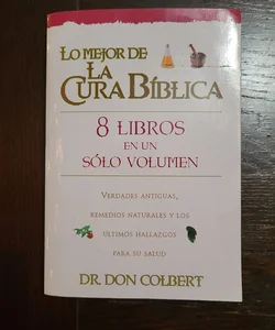 Lo Mejor de la Cura Biblica 