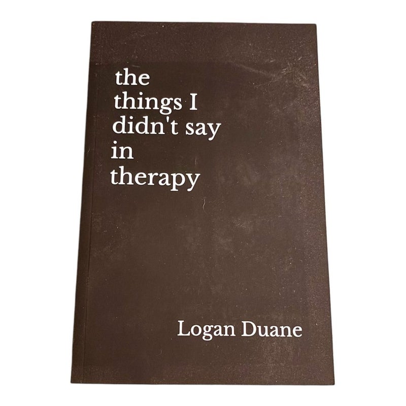 The Things I Didn't Say in Therapy