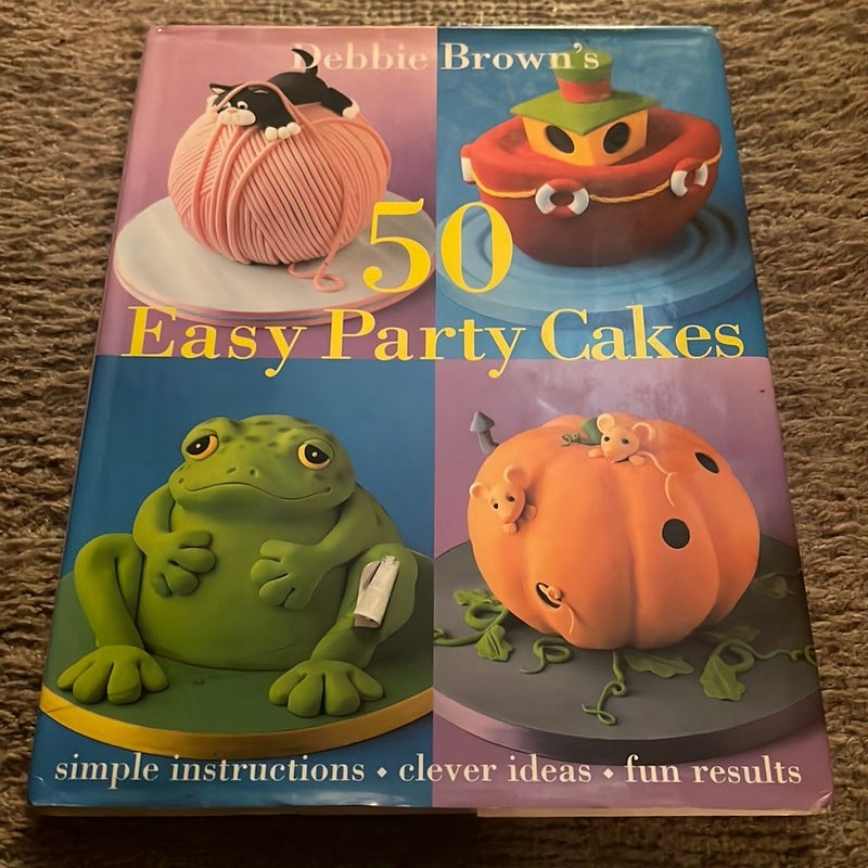50 Easy Party Cakes