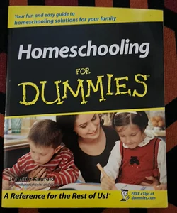 Homeschooling for Dummies