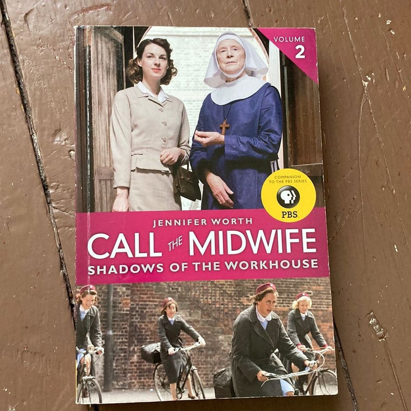 Call the Midwife: Shadows of the Workhouse