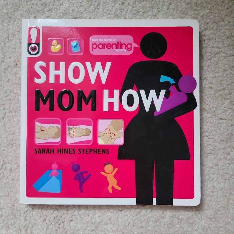 Show Mom How