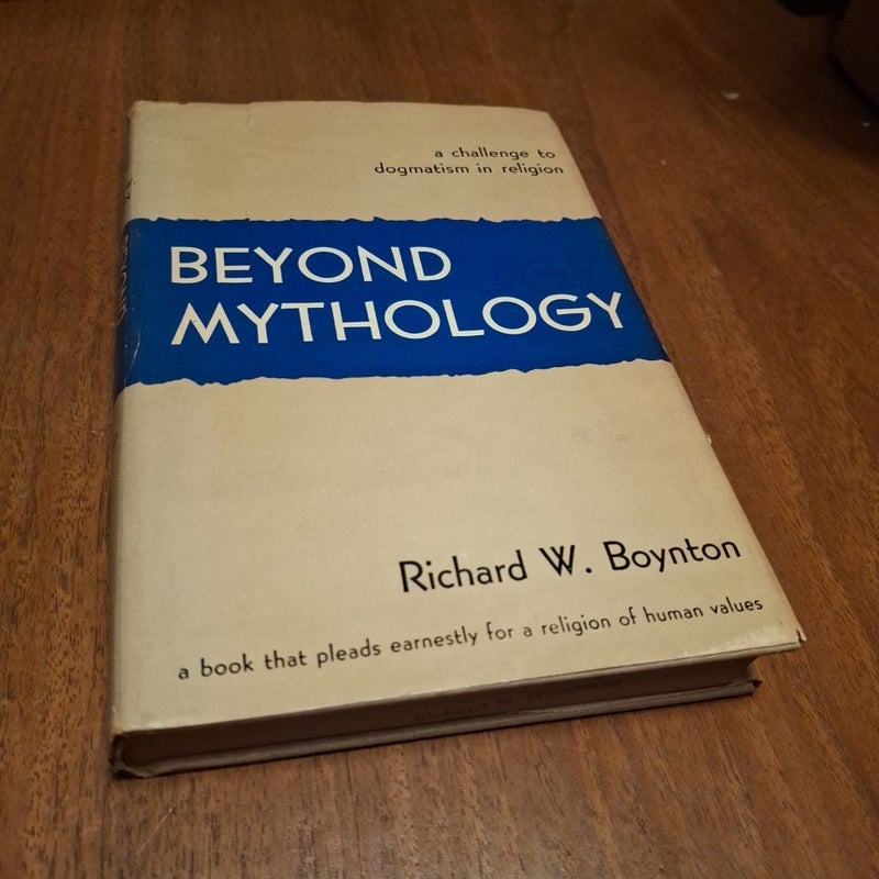 Beyond Mythology