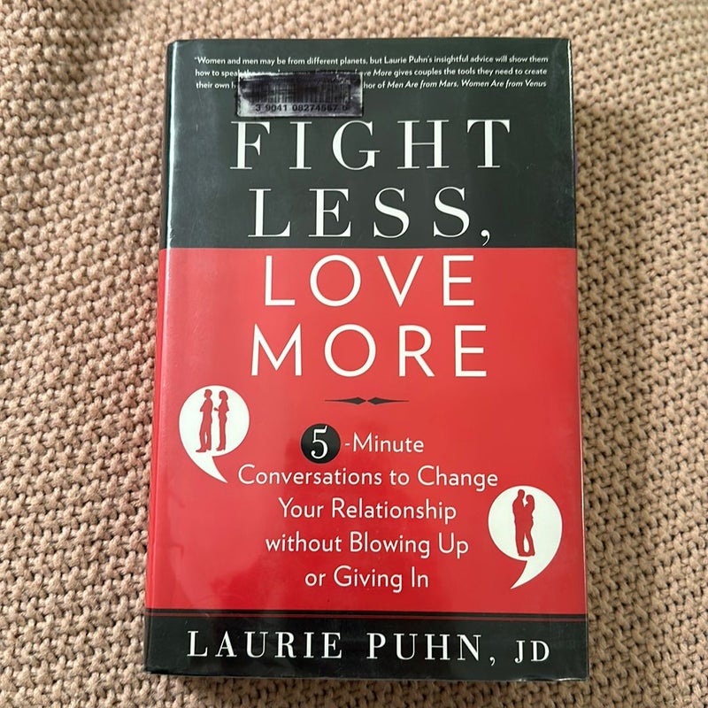 Fight Less, Love More