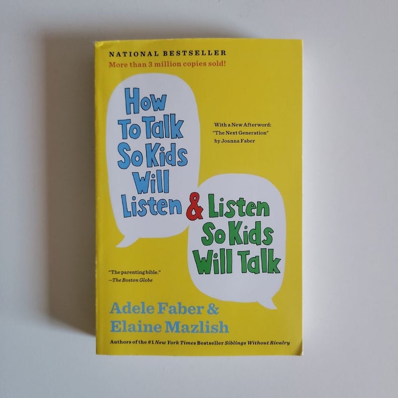 How to Talk So Kids Will Listen and Listen So Kids Will Talk