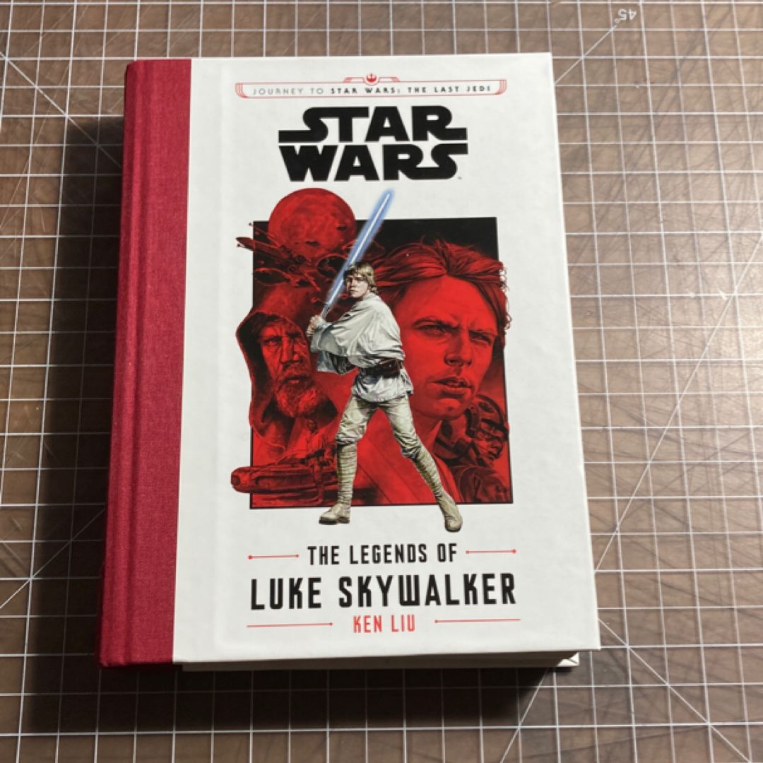 Journey to Star Wars: the Last Jedi the Legends of Luke Skywalker