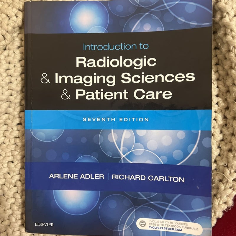 Introduction to Radiologic and Imaging Sciences and Patient Care