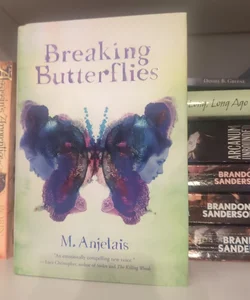 Breaking Butterflies