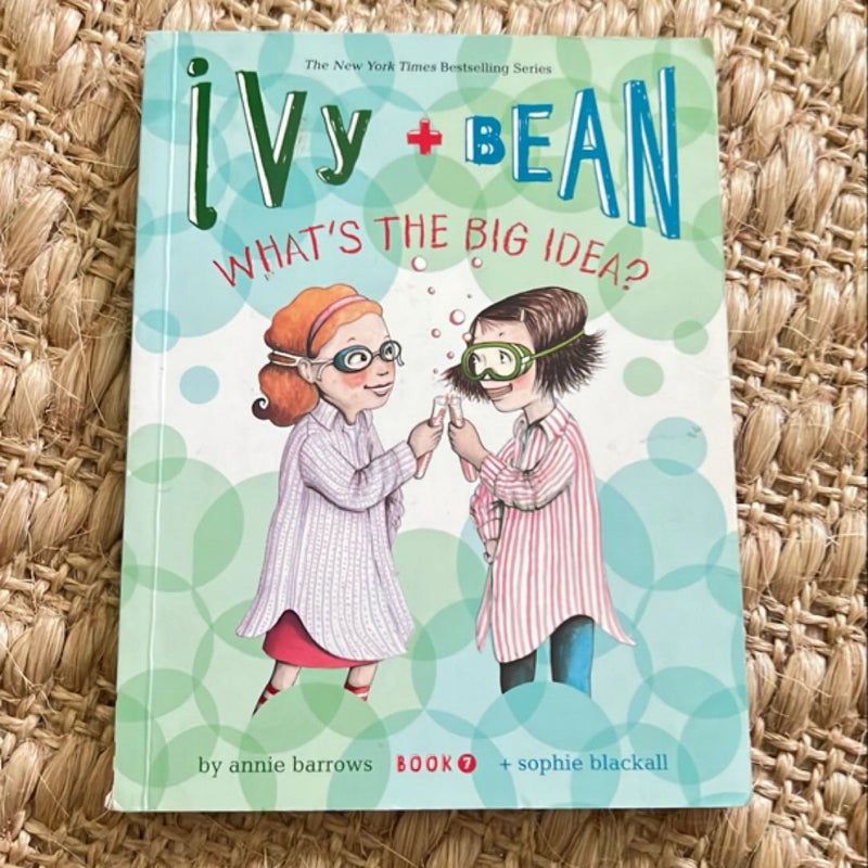 Ivy and Bean What's the Big Idea? (Book 7)