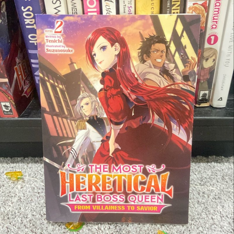 The Most Heretical Last Boss Queen: from Villainess to Savior (Light Novel) Vol. 2