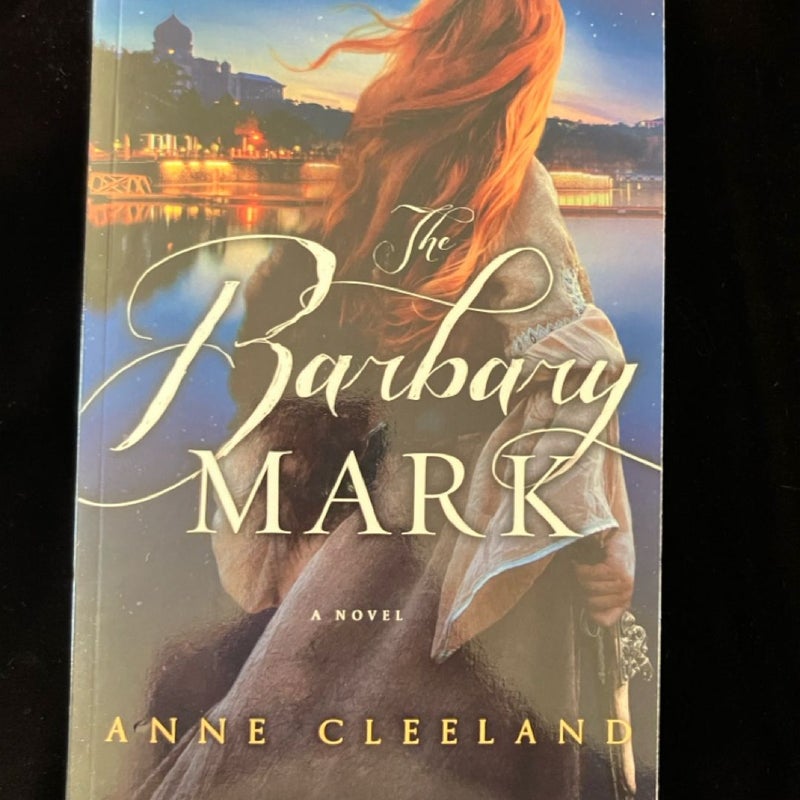 The Barbary Mark: A Novel. Signed  