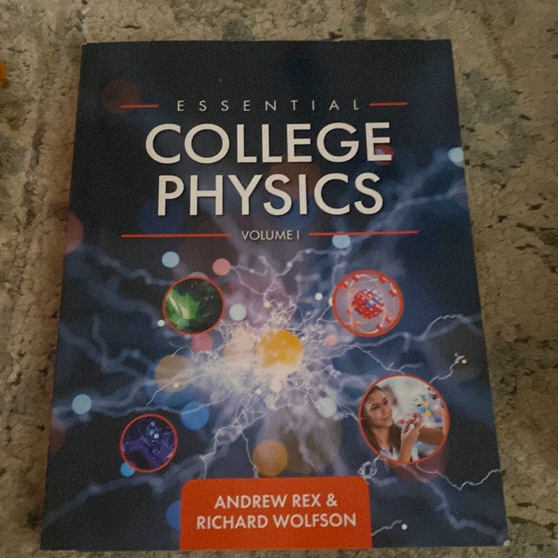 Essential College Physics Volume I