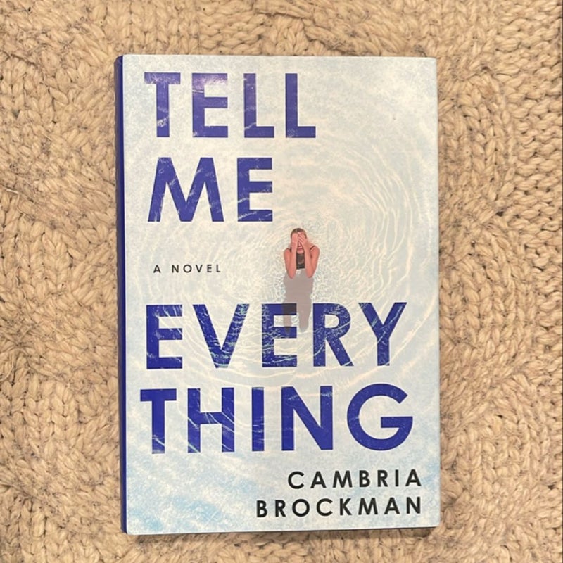 Tell Me Everything