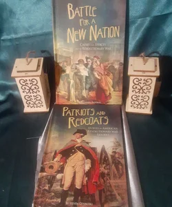 Patriots and Redcoats : Battle For a New Nation
