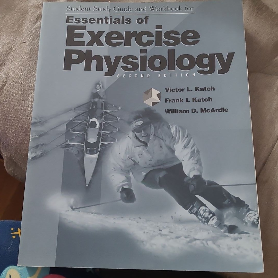 Essentials Of Exercise Physiology By Victor L. Katch Frank I. Katch ...