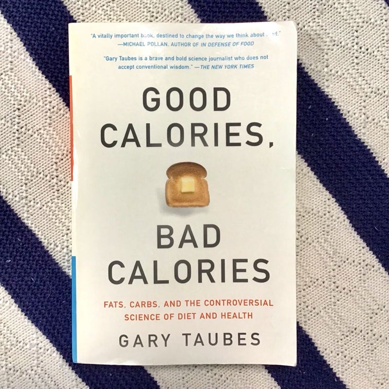 Good Calories, Bad Calories