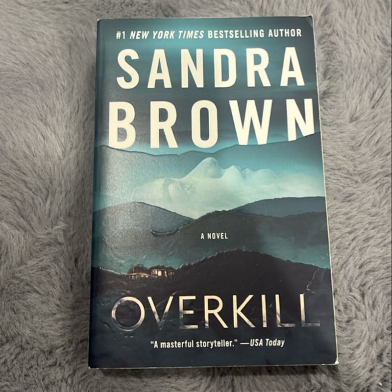 Overkill
