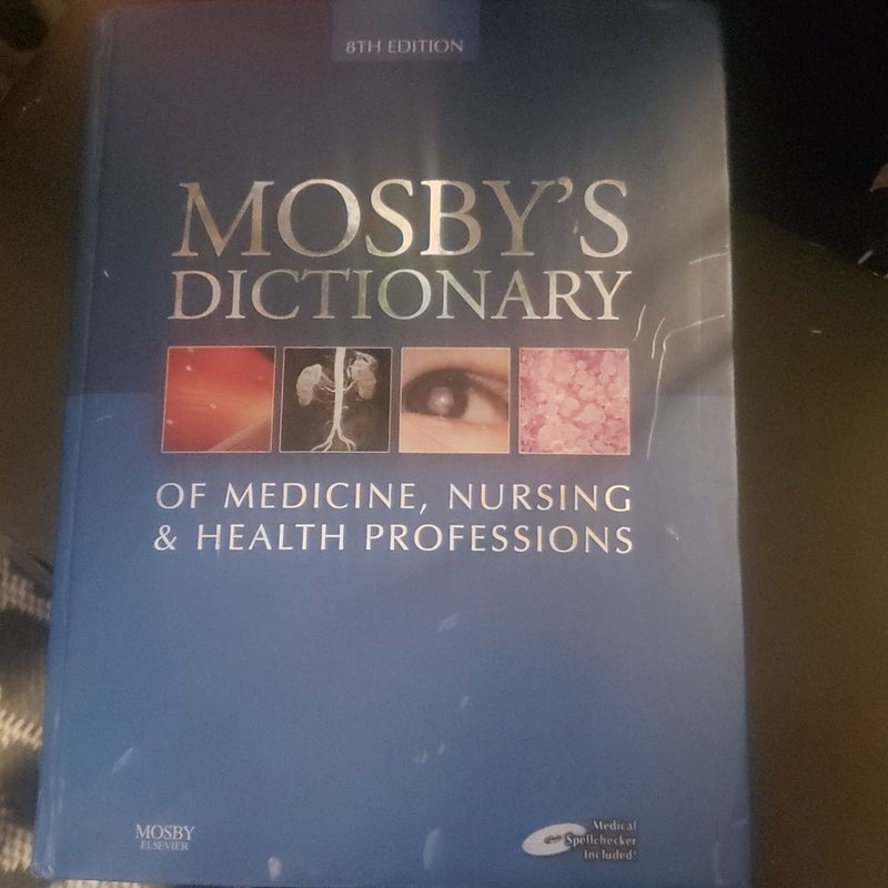 Mosby's Dictionary of Medicine, Nursing and Health Professions