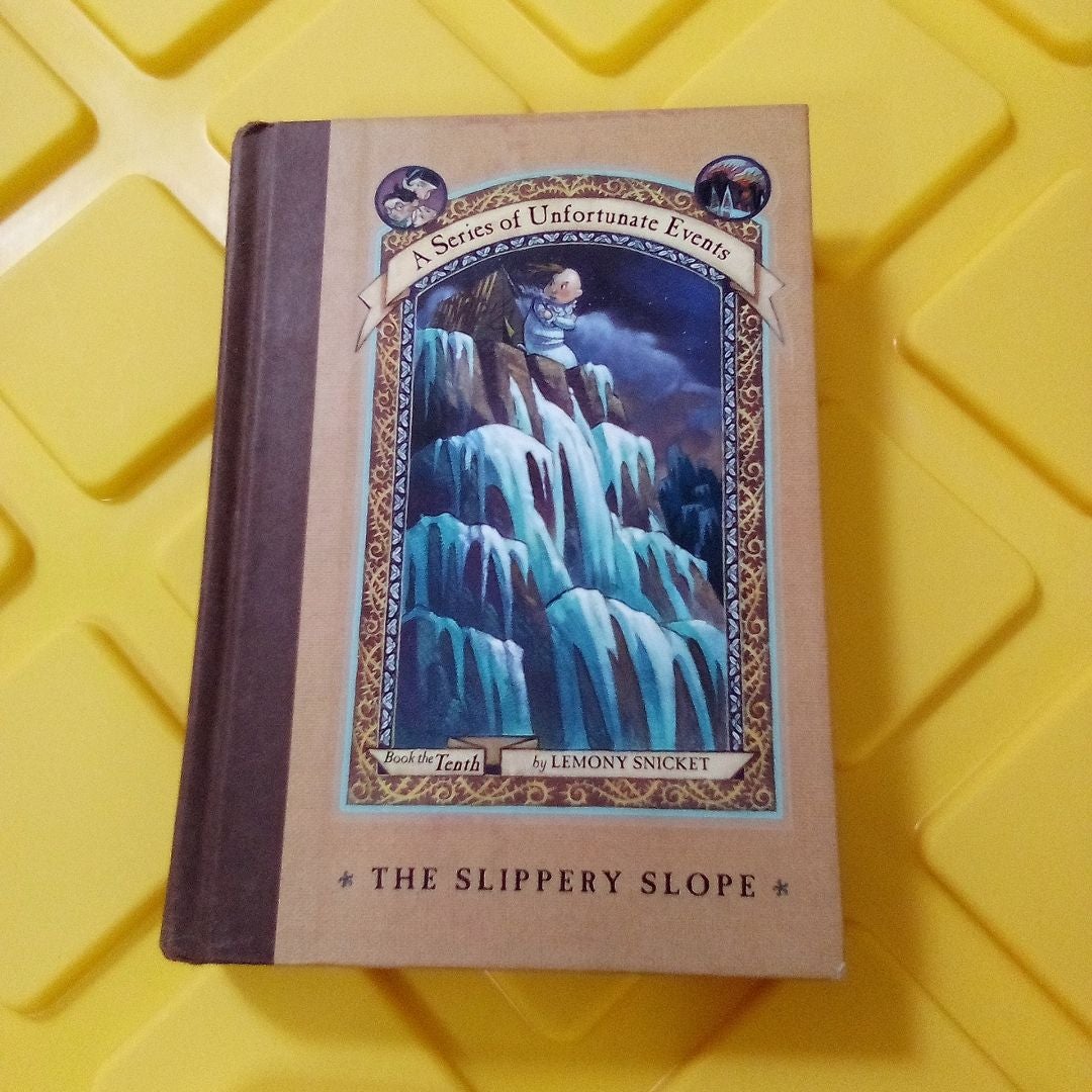 A Series of Unfortunate Events #10: the Slippery Slope