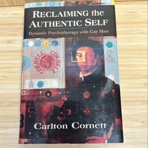 Reclaiming the Authentic Self