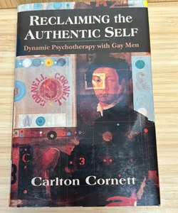 Reclaiming the Authentic Self