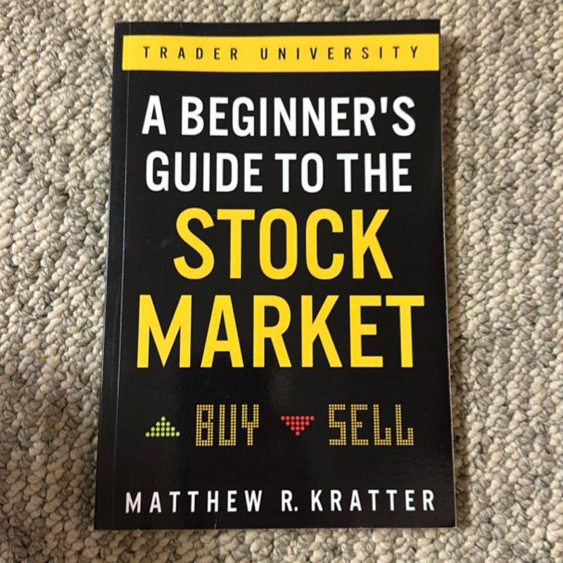 A Beginner's Guide to the Stock Market by Matthew R. Kratter, Paperback ...