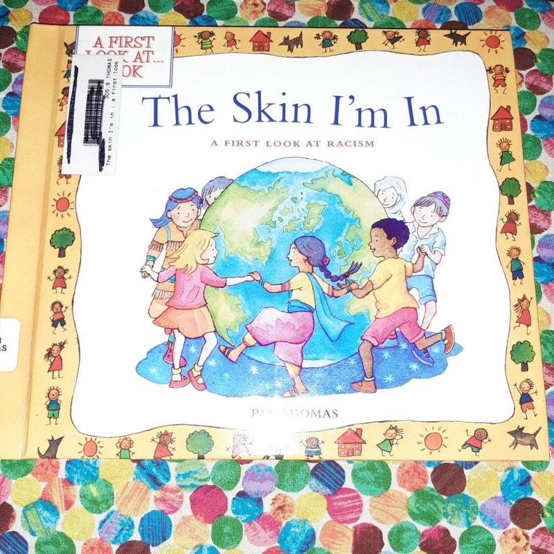 The Skin I'm In: A First Look at Racism