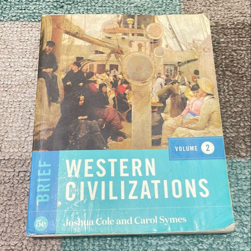 Western Civilizations, Brief 5th Edition (Volume 1)