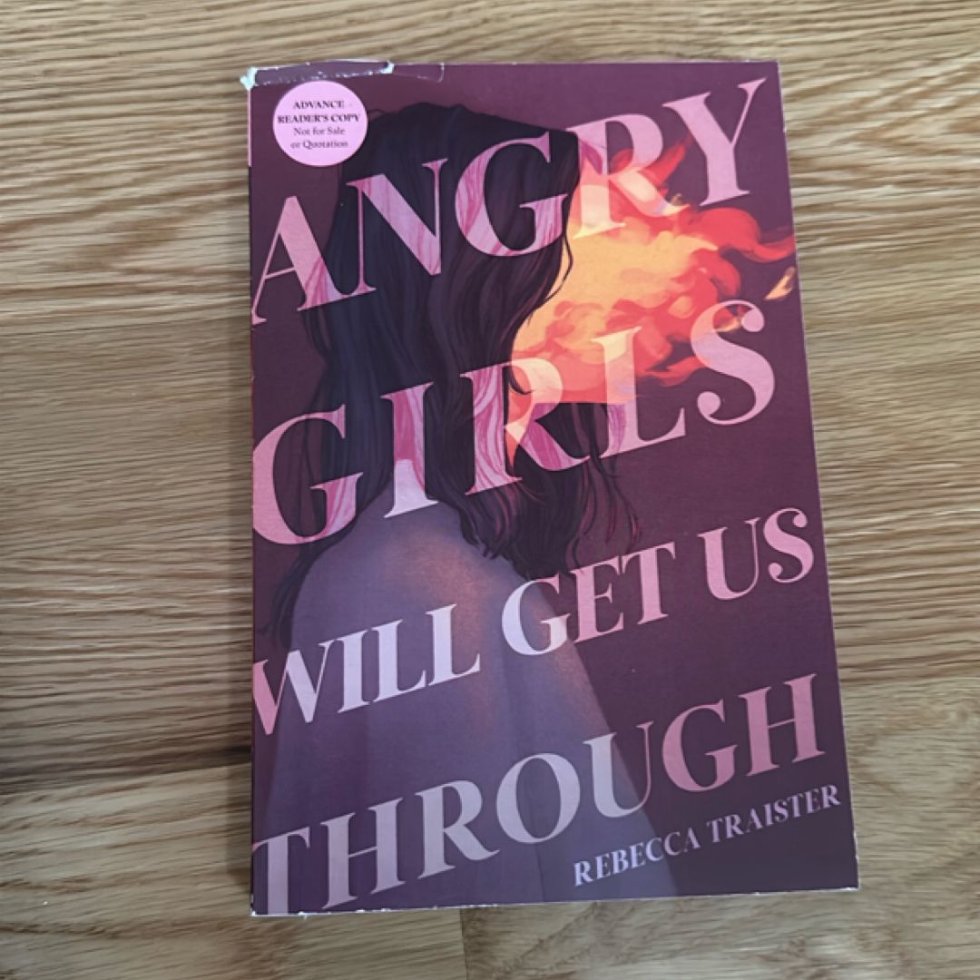 Angry Girls Will Get Us Through