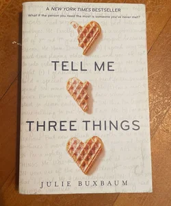 Tell Me Three Things