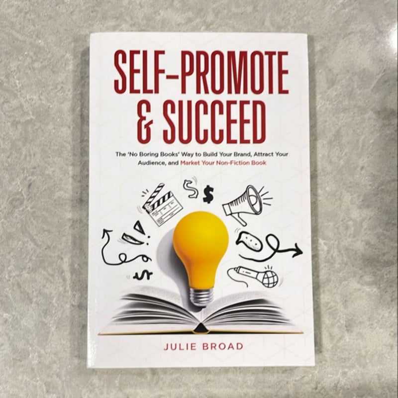 Self-Promote & Succeed