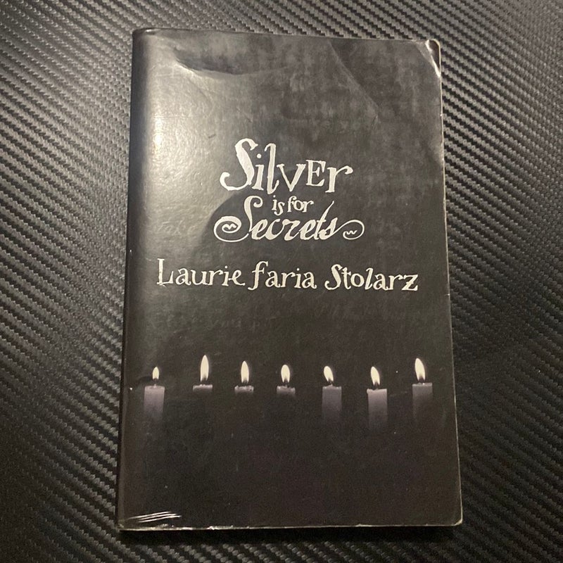 Silver Is for Secrets