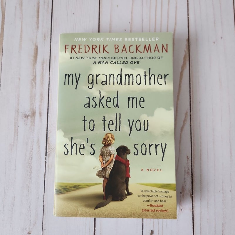 My Grandmother Asked Me to Tell You She's Sorry