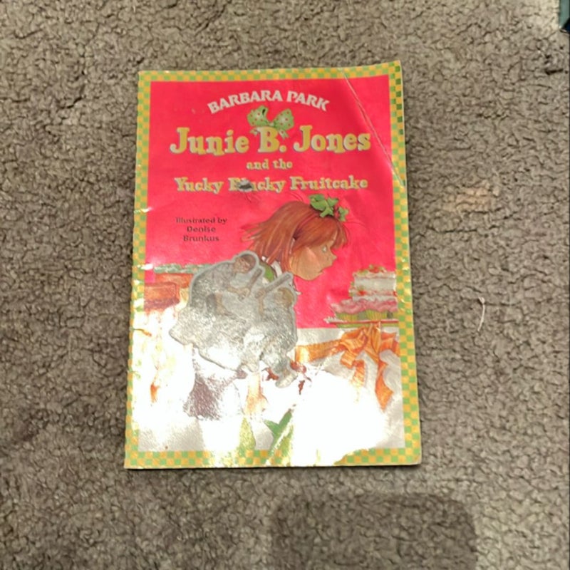 Junie B. Jones #5: Junie B. Jones and the Yucky Blucky Fruitcake