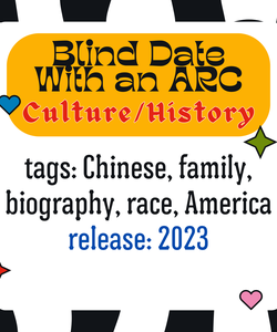 Blind Date With an ARC: Culture & History