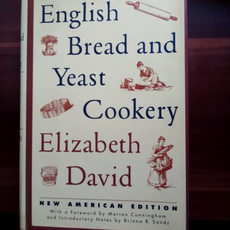 English Bread and Yeast Cookery