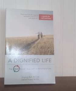 A Dignified Life