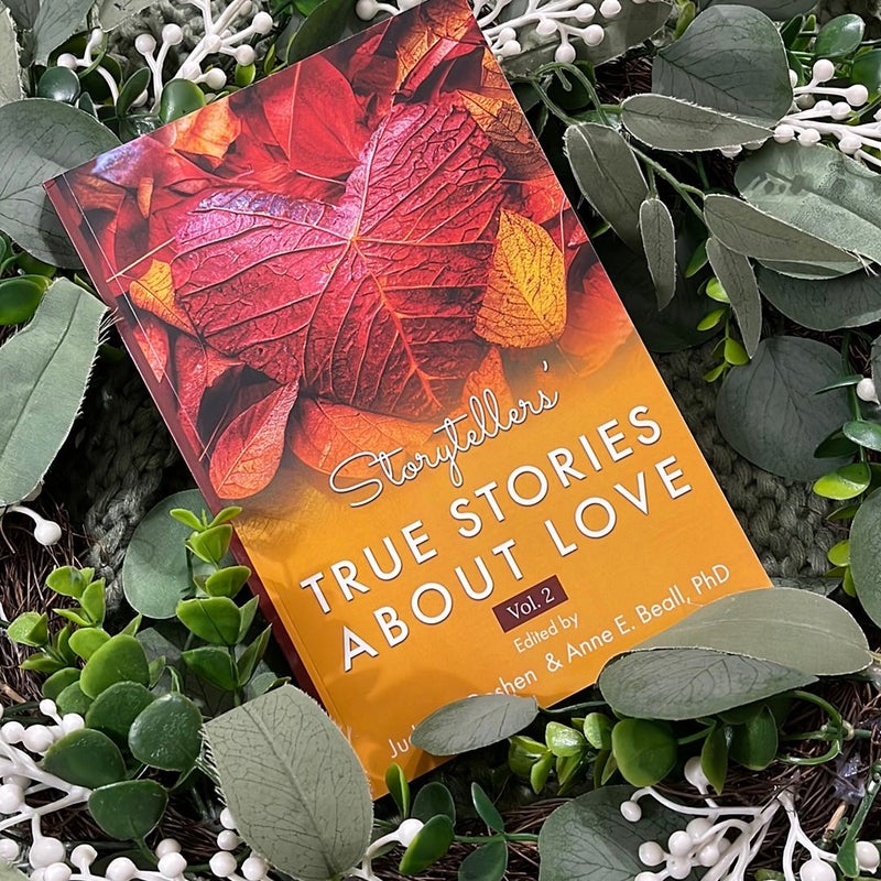 Storytellers' True Stories about Love, Vol 2