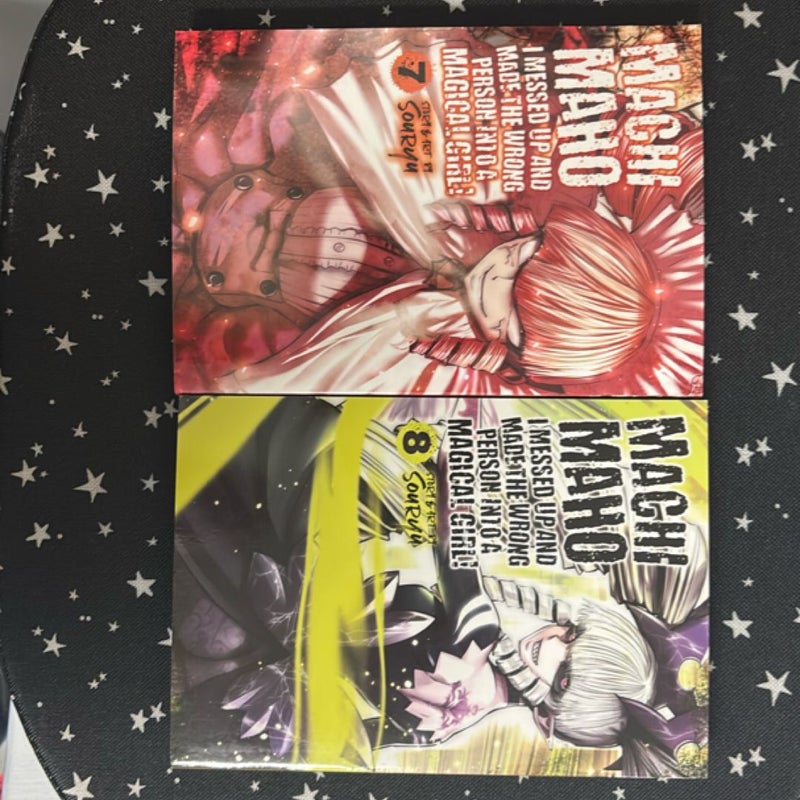 Machimaho: I Messed up and Made the Wrong Person into a Magical Girl! Vol. 7