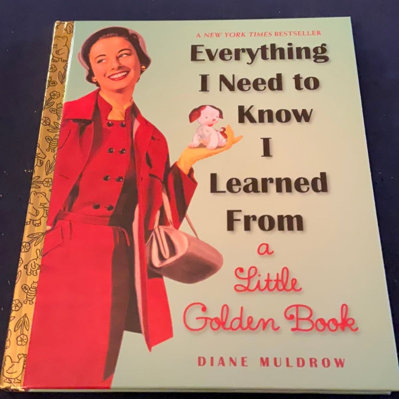 Everything I Need to Know I Learned from a Little Golden Book