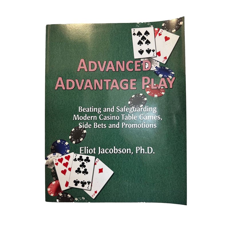 Advanced advantage play