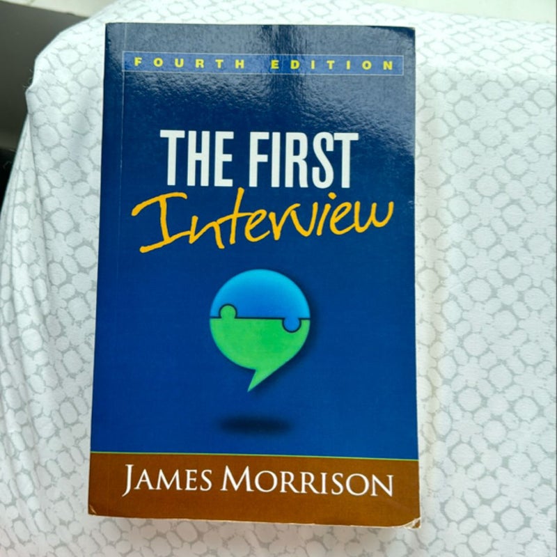 The First Interview