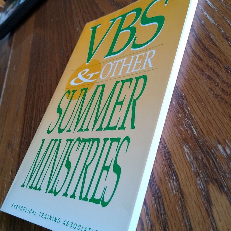 VBS and Other Summer Ministries
