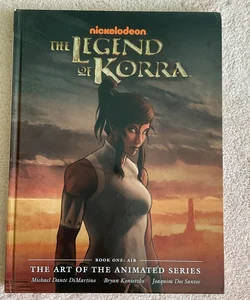 The Legend of Korra: the Art of the Animated Series Book One - Air
