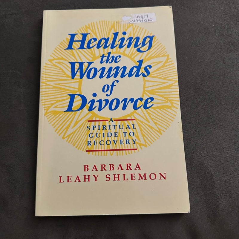 Healing the Wounds of Divorce