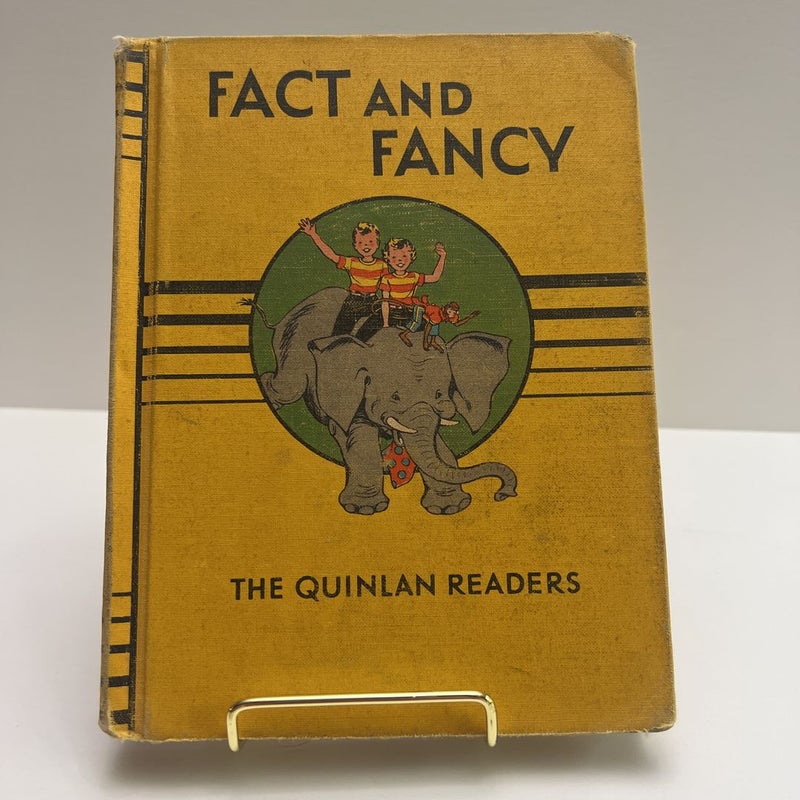 Fact and Fancy The Quinlan Reader